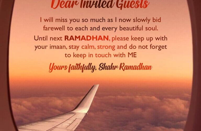 Dear invited guests of shahr Ramadhan, I will miss you so much!